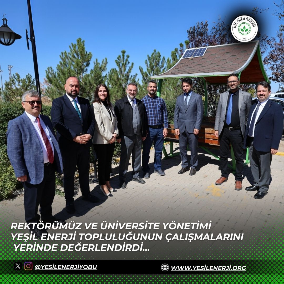 Rektörümüz ve üniversite yönetimi  yeşil enerji topluluğunun çalışmalarını  yerinde değerlendirdi...